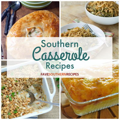 25 Southern Casserole Recipes