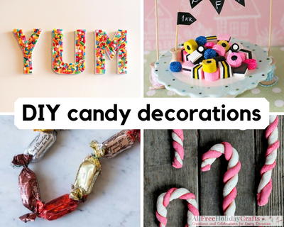 20 Sweet Diy Candy Decorations Allfreeholidaycrafts Com