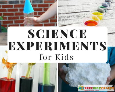34 Science Experiment Projects for Kids