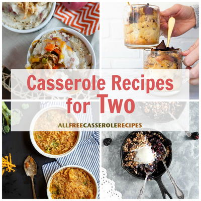 Just the Two of Us 28 Casserole Recipes for Two