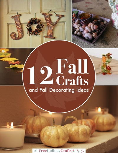 "12 Fall Crafts and Fall Decorating Ideas" eBook