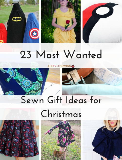 23 most wanted sewn gift ideas for christmas 23 most wanted sewn gift ideas for christmas