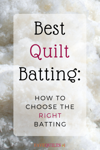 Best quilt batting, types of batting for quilting, and how to choose