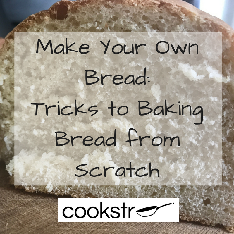Make Your Own Bread: 6 Tricks to Baking Bread from Scratch | RecipeLion.com