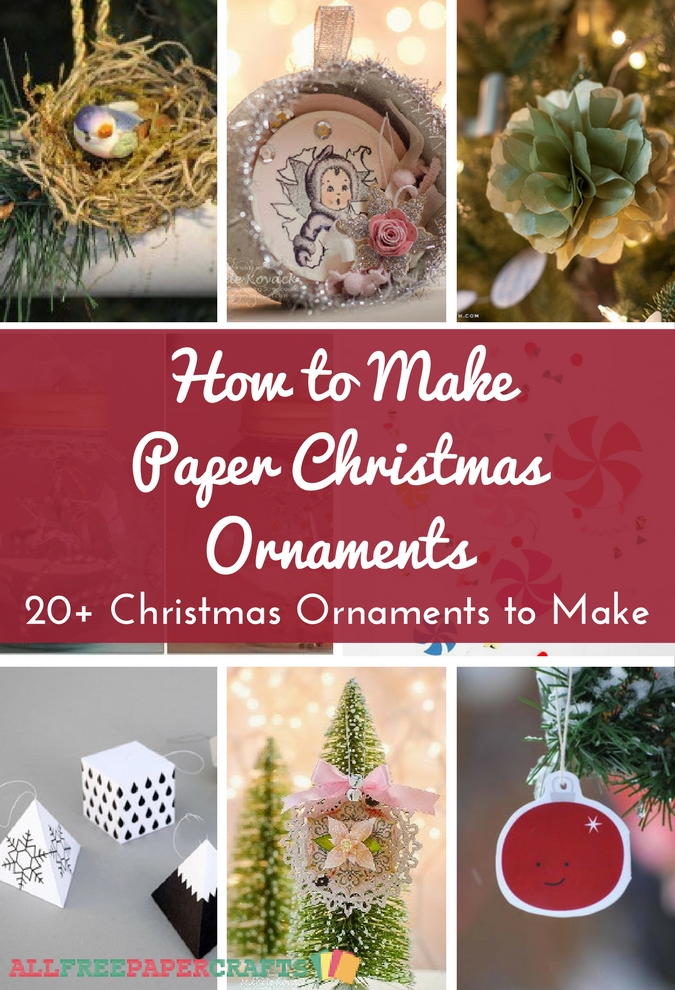  How to Make  Paper Christmas  Ornaments  20 DIY Christmas  