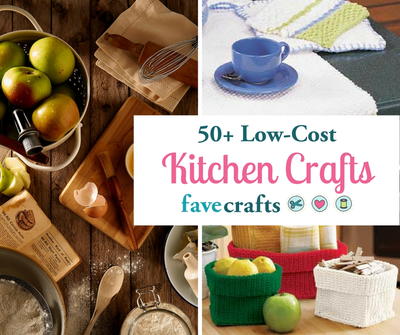 50+ Low-Cost Kitchen Crafts
