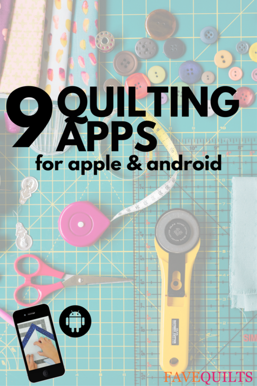 9 Quilting Apps For Happy Quilting Favequilts Com