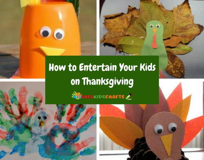 How to Entertain Your Kids on Thanksgiving