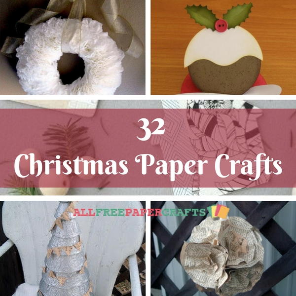 32 Christmas Paper Crafts