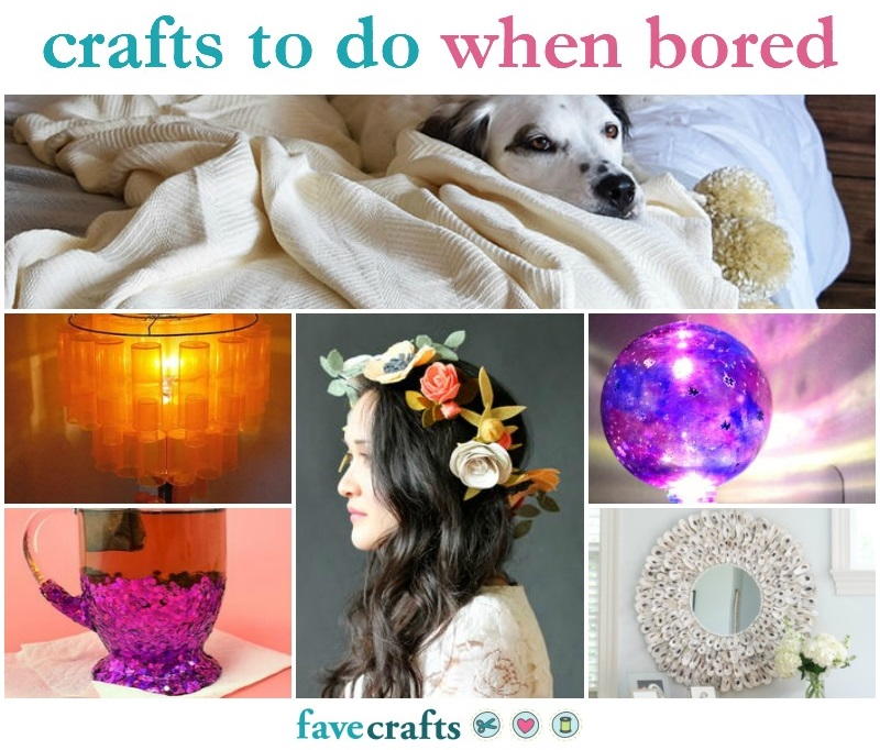 64 Crafts To Do When Bored Favecrafts Com - Fun Diys To Do At Home With Household Items