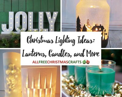 25 Christmas Lighting Ideas Lanterns Candles and More