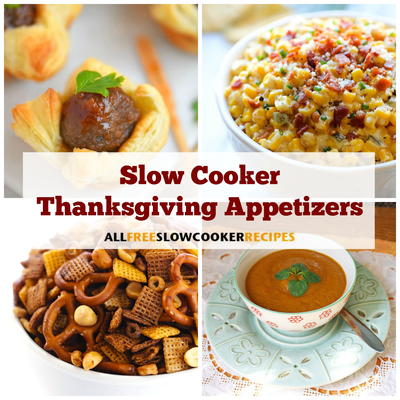 16 Slow Cooker Thanksgiving Appetizers