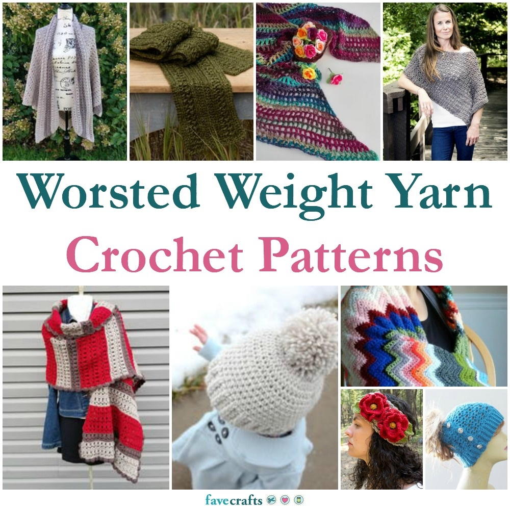 69 Worsted Weight Yarn Crochet Patterns