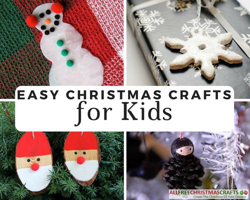 38 Really Easy Christmas Crafts For Kids Allfreechristmascrafts Com