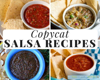 Copycat Salsa Recipes