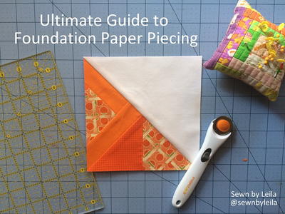 Ultimate Guide to Foundation Paper Piecing