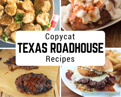 9 Copycat Texas Roadhouse Recipes