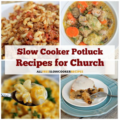 45+ Slow Cooker Church Potluck Recipes