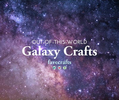 22 Galaxy Crafts for Adults That Are Out-of-This-World