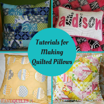 8 Tutorials for Making Quilted Pillows and 4 Easy Pillow Patterns for the Holidays