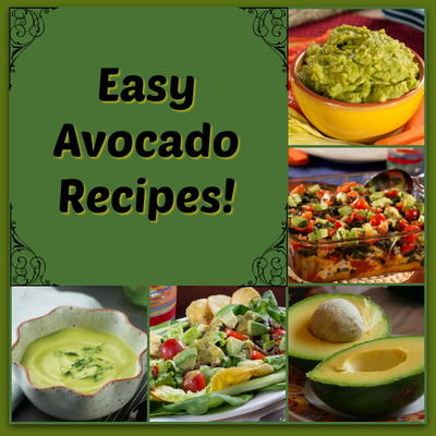 11 Easy Avocado Recipes