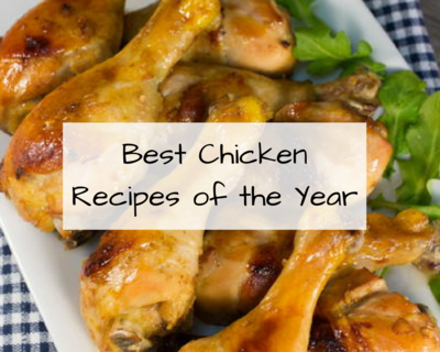 Best Chicken Recipes of the Year
