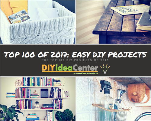 Top 100 Easy Diy Projects Of 2017 Diyideacenter Com