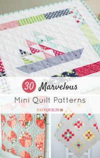 30 Marvelous Mini Quilt Patterns 