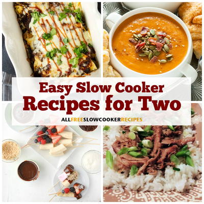 17 Easy Slow Cooker Recipes for Two | AllFreeSlowCookerRecipes.com