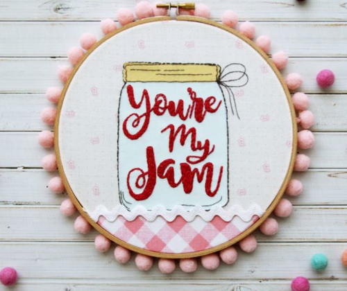 Youre My Jam Embroidery Art