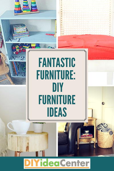 Fantastic Furniture 24 DIY Furniture Ideas