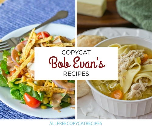 8 Bob Evans’ Copycat Recipes