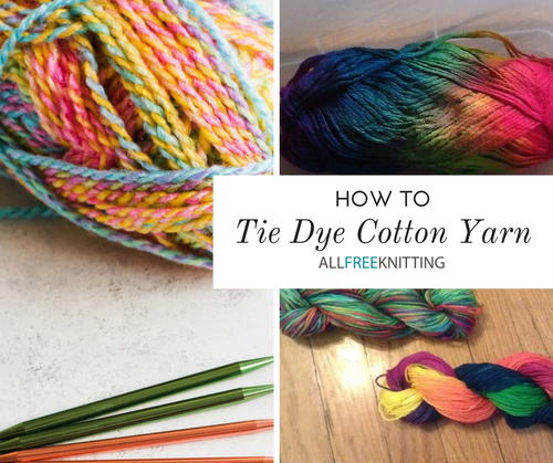 How To Tie Dye Cotton Yarn