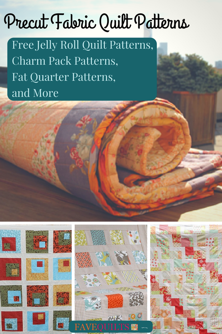 23 Precut Fabric Quilt Patterns: Jelly Roll, Charm Pack, Fat