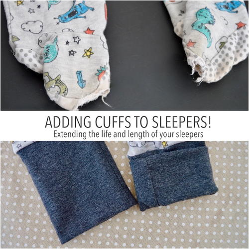 Adding Cuffs to Worn Out Baby Sleepers!