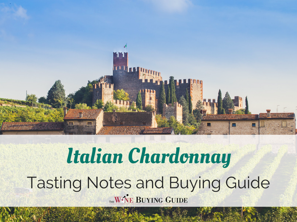 Italian Chardonnay Tasting Notes and Buying Guide