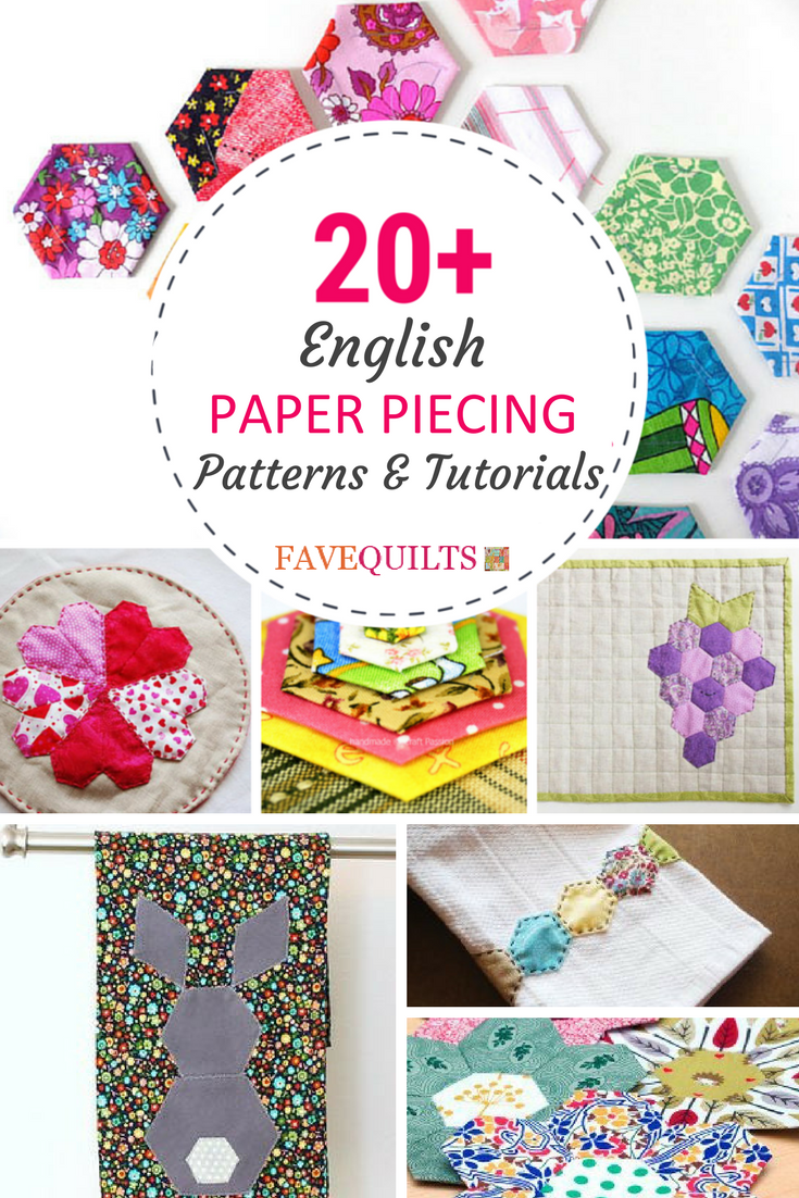 20+ English Paper Piecing Patterns and Tutorials | FaveQuilts.com