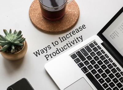 10 Ways to Increase Productivity