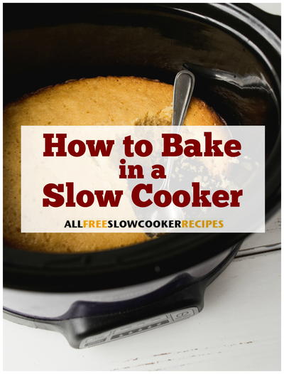 How to Bake in a Slow Cooker