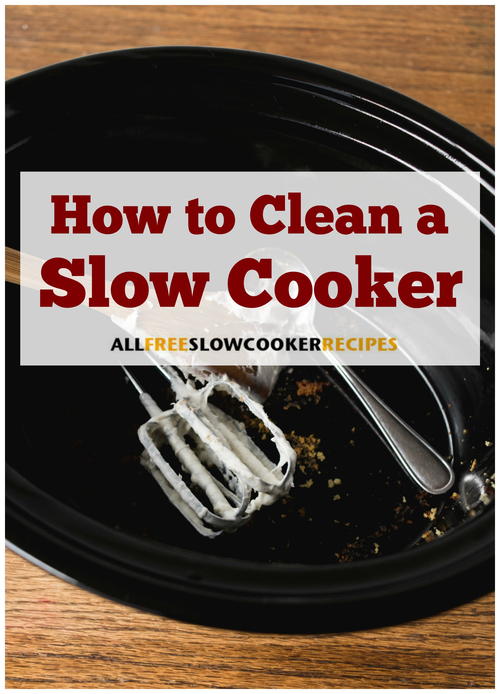 How to Clean a Slow Cooker