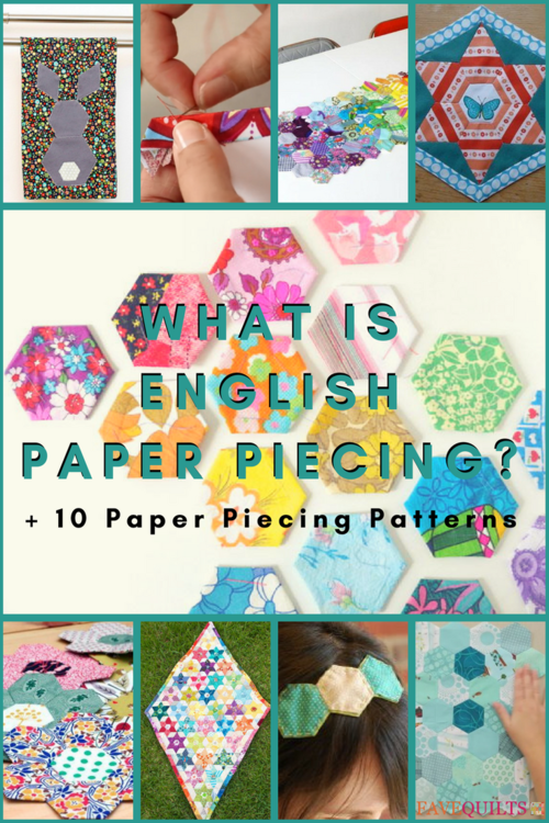 What is English Paper Piecing? + 10 Free Patterns