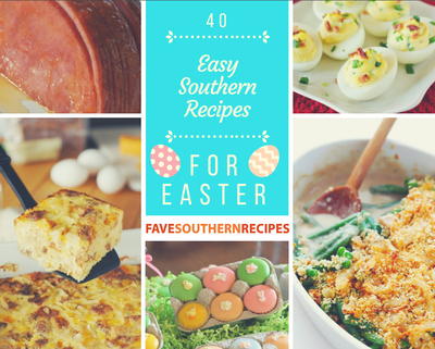 Simple Easter 40 Easy Southern Recipes for Easter | FaveSouthernRecipes.com