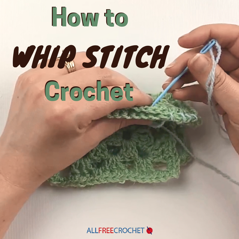 How To Whip Stitch Crochet | AllFreeCrochet.com