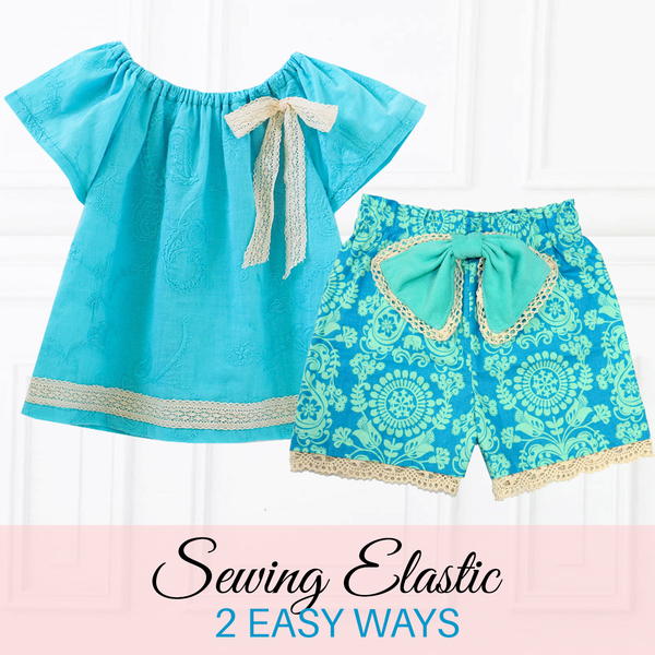 Sewing Elastic in Waistbands