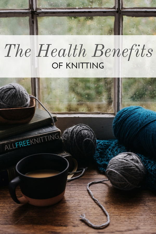 The Health Benefits Of Knitting 