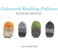 Colorwork Knitting Patterns: 21 Dazzling Designs