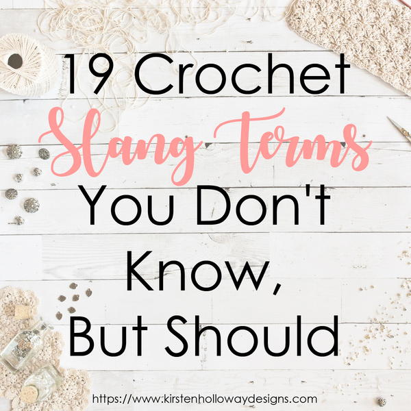 What is Frogging in Crochet? 19 Crochet Slang Terms You Don't Know, But Should