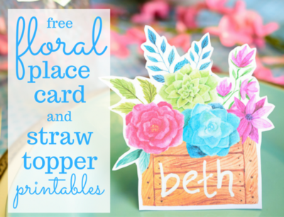 FREE Printables - Floral Place Cards and Straw Toppers