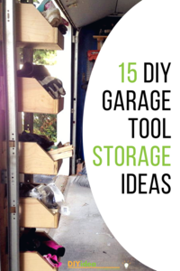 DIY Garage Tool Storage Ideas: 15 Projects