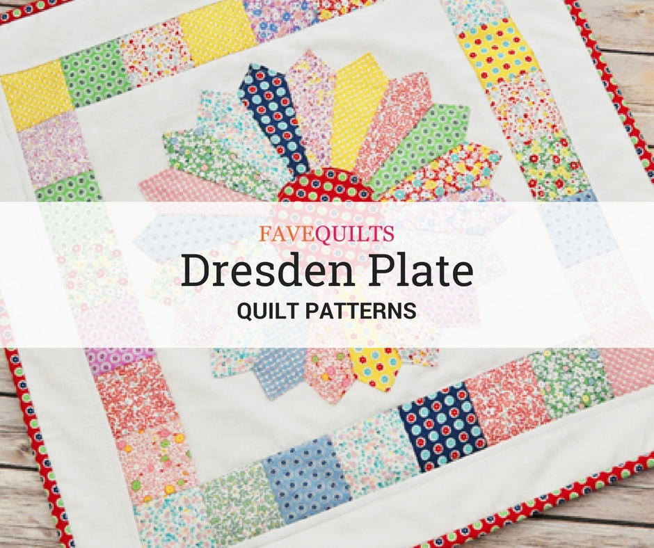 12 Dresden Plate Quilt Patterns